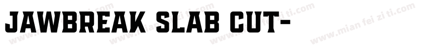 Jawbreak Slab Cut字体转换